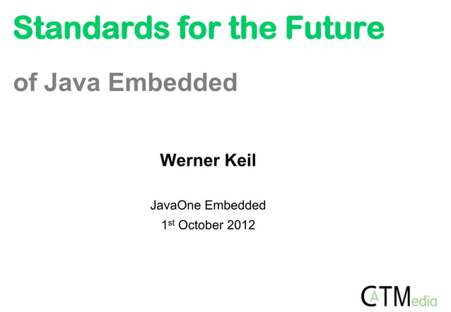 Standards for the Future of Java Embedded | PPTX | Programming ...