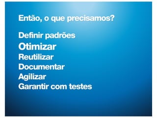 Standards @ Peixe Urbano