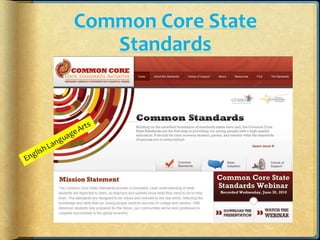 Common Core State
   Standards
 