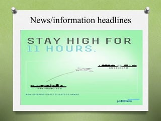 News/information headlines
 
