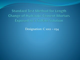 Standard test method for length change of hydraulic cement mortars ...