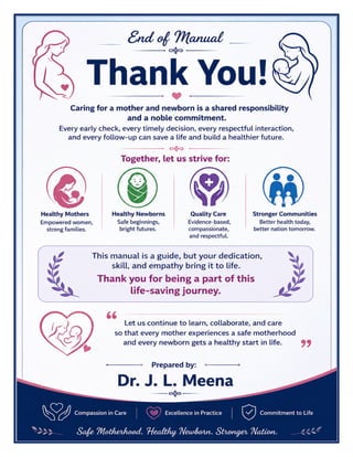 Standard Treatment Guidelines Antenatal Intranatal Postnatal Care – Dr J L Meena pg. 25
 