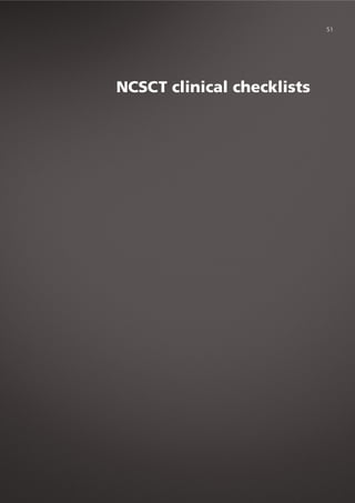 51
NCSCT clinical checklists
 