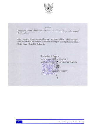 KONSIL KEDOKTERAN
INDONESIA
xvii Standar Kompetensi Dokter Indonesia
 
