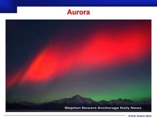 Aurora




         Prof.Dr. İbrahim USLU
 