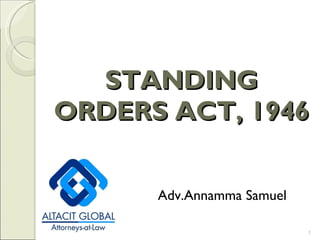 [object Object],STANDING ORDERS ACT, 1946 