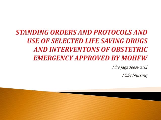 Standing orders and protocols of obstetric emergencies approved by ...