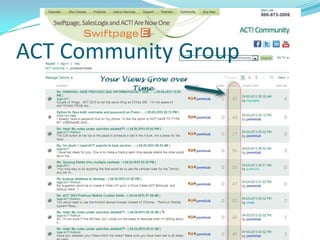ACT Community Group - Tips
 Stay Involved
 Search for Hot Topics
 Evangelize the Brand
 Promote Each Other
 