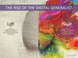 THE RISE OF THE DIGITAL GENERALIST
 