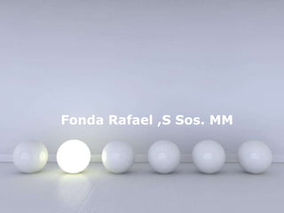 Fonda Rafael ,S Sos. MM 