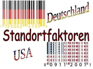 Deutschland USA Standortfaktoren 