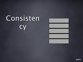 Consisten
   cy
 