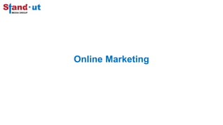 Online Marketing
 