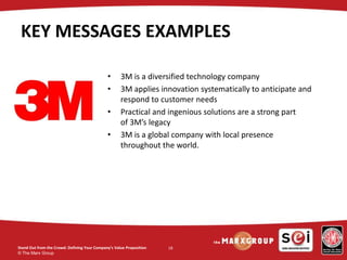 © The Marx Group
18
• 3M is a diversified technology company
• 3M applies innovation systematically to anticipate and
resp...