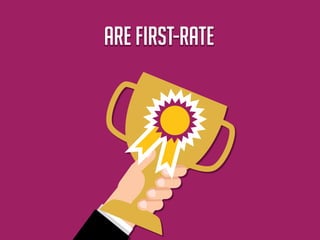 ARE first-rateARE first-rate
 