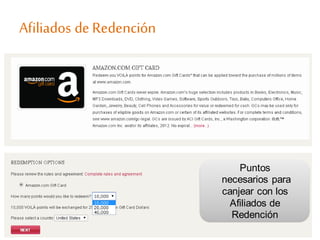 Puntos
necesarios para
canjear con los
Afiliados de
Redención
Afiliados deRedención
 