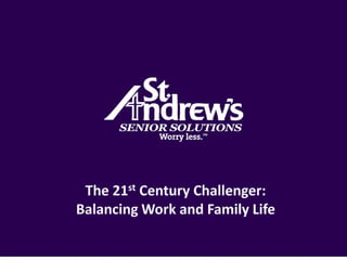 The 21st Century Challenger: Balancing Work and Family Life 