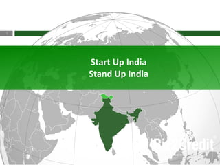 1
Copyright@Biz2Credit 2015
Start Up India
Stand Up India
 