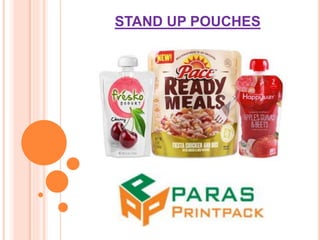 STAND UP POUCHES
 