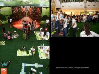 Detalhes da Área Externa, com jogos e atividades
 