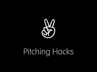 ✌
Pitching Hacks
 