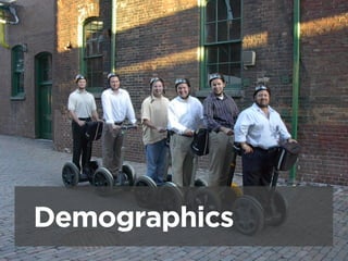 Demographics
 