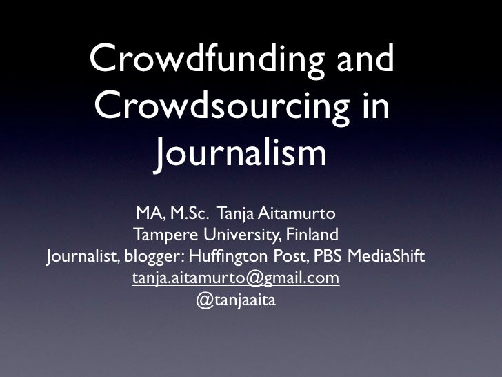 Crowdsourcing and Crowdfunding in Journalism