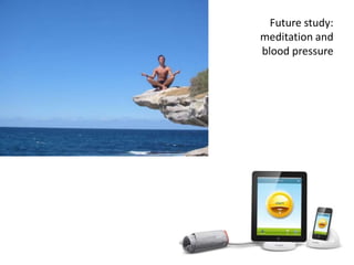 Future study:meditation and blood pressure