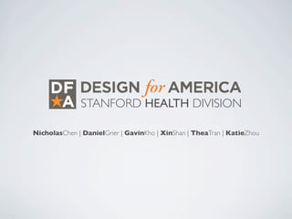 STANFORD HEALTH DIVISION

NicholasChen | DanielGrier | GavinKho | XinShan | TheaTran | KatieZhou
 