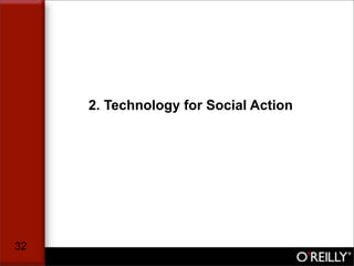 2. Technology for Social Action




32
 