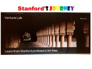 Stanford’s Journey
 