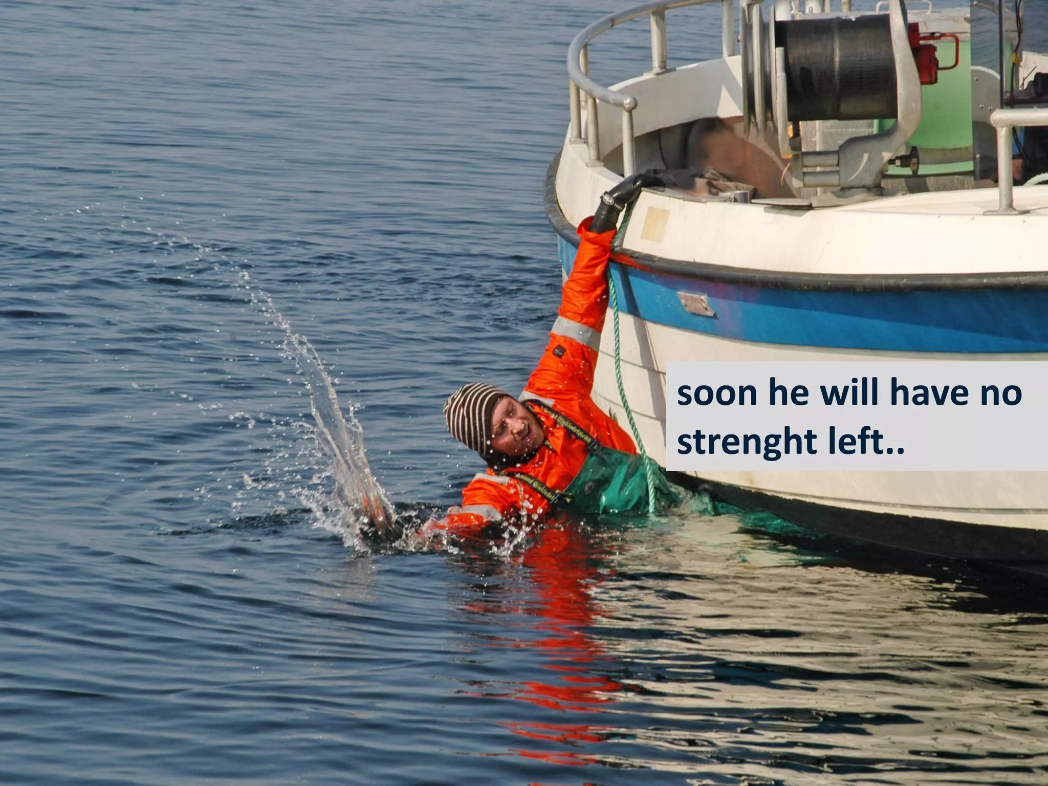 soon he will have no
             strenght left..




23.04.2012
 