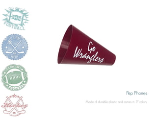 Pep Phones
Made of durable plastic and comes in 17 colors.

 