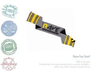Rave Fan Scarf
100% acrylic scarf.
Double-linned contrasting jacquard stripes w. pockets. Available in
yellow, navy, black, charcoal, orange and red.

 