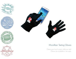 Microfiber Texting Gloves
Cleans your touch screen while you text!
Gloves are available in two sizes.

 