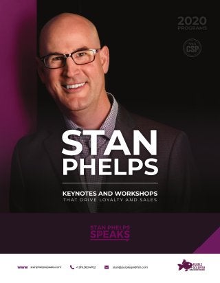 Stan Phelps, CSP 2021 Speaker Packet - Keynotes & Workshops That Drive Loyalty & Sales