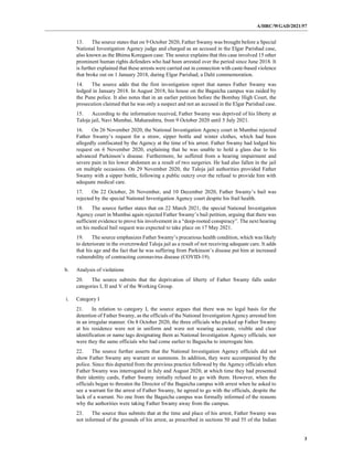 A/HRC/WGAD/2021/57
3
13. The source states that on 9 October 2020, Father Swamy was brought before a Special
National Inve...