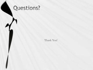 Questions?Thank You!
