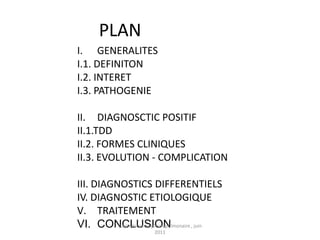 PLAN
I. GENERALITES
I.1. DEFINITON
I.2. INTERET
I.3. PATHOGENIE

II. DIAGNOSCTIC POSITIF
II.1.TDD
II.2. FORMES CLINIQUES
II.3. EVOLUTION - COMPLICATION

III. DIAGNOSTICS DIFFERENTIELS
IV. DIAGNOSTIC ETIOLOGIQUE
V. TRAITEMENT
VI. CONCLUSION
          staphylococcie pleuropulmonaire , juin
                         2011
 