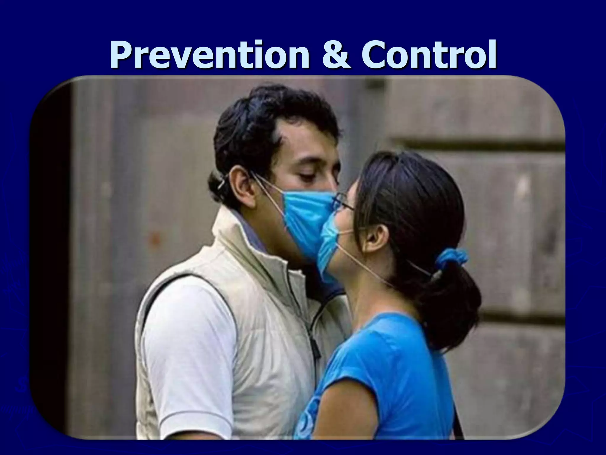 Prevention & Control
 