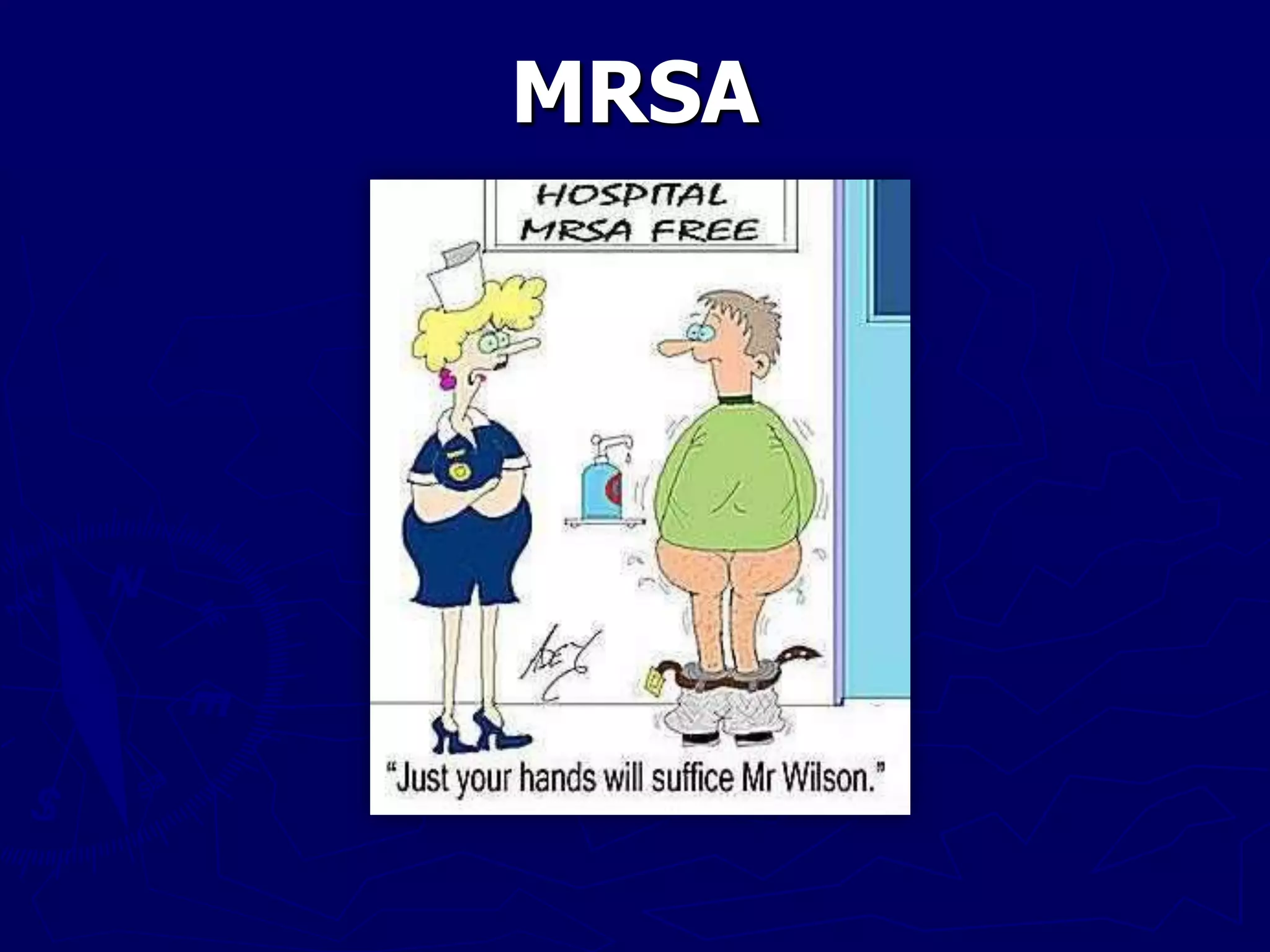 MRSA
 