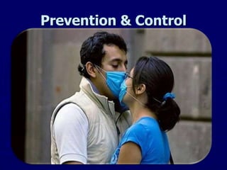 Prevention & Control
 