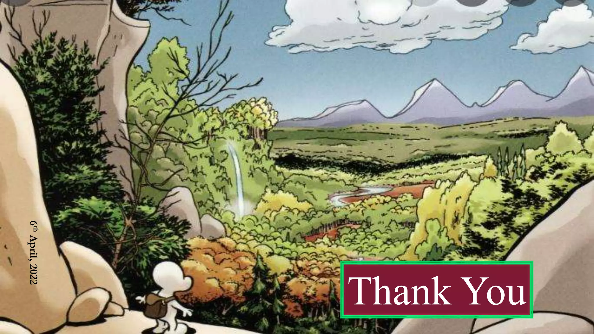 Thank You
6
th
April,
2022
 