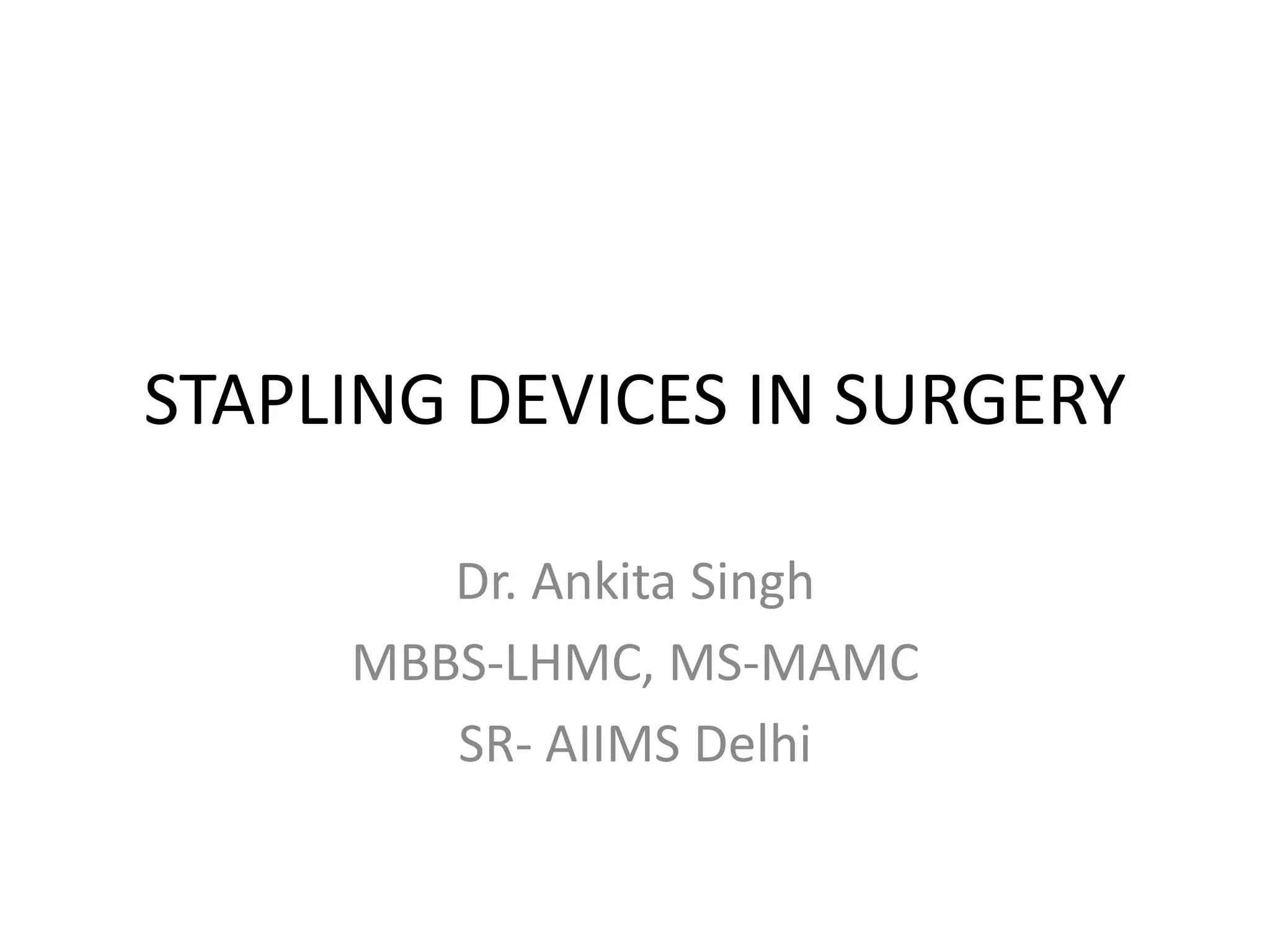 Stapling devices in surgery PPT