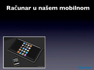 Računar u našem mobilnom
 
