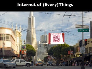 Internet of (Every)Things
 
