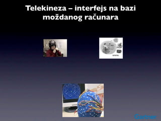 Telekineza – interfejs na bazi
    moždanog računara
 
