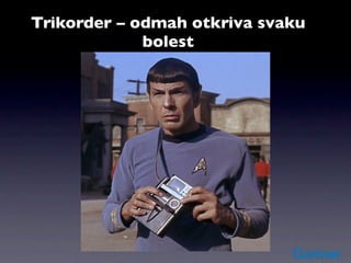 Trikorder – odmah otkriva svaku
             bolest
 
