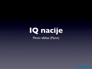 IQ nacije
Flinov efekat (Flynn)
 