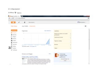 22. Je blog aanpassen
23. Klik op
 